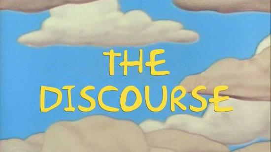 The text "The Discourse", presented in the style of the opening to The Simpsons.